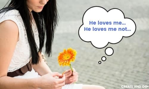 He loves me... He loves me not...