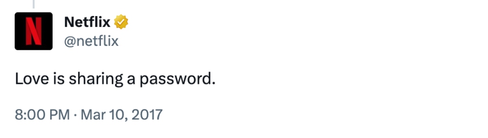 Netflix's love is sharing a password tweet