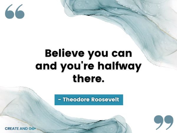 Theodore Roosevelt mindset quote